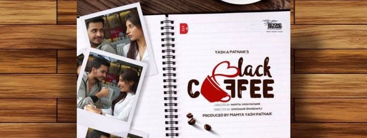 Смотреть индийский сериал Черный кофе / Black Coffee (Индия, 2017) онлайн все серии на русском языке